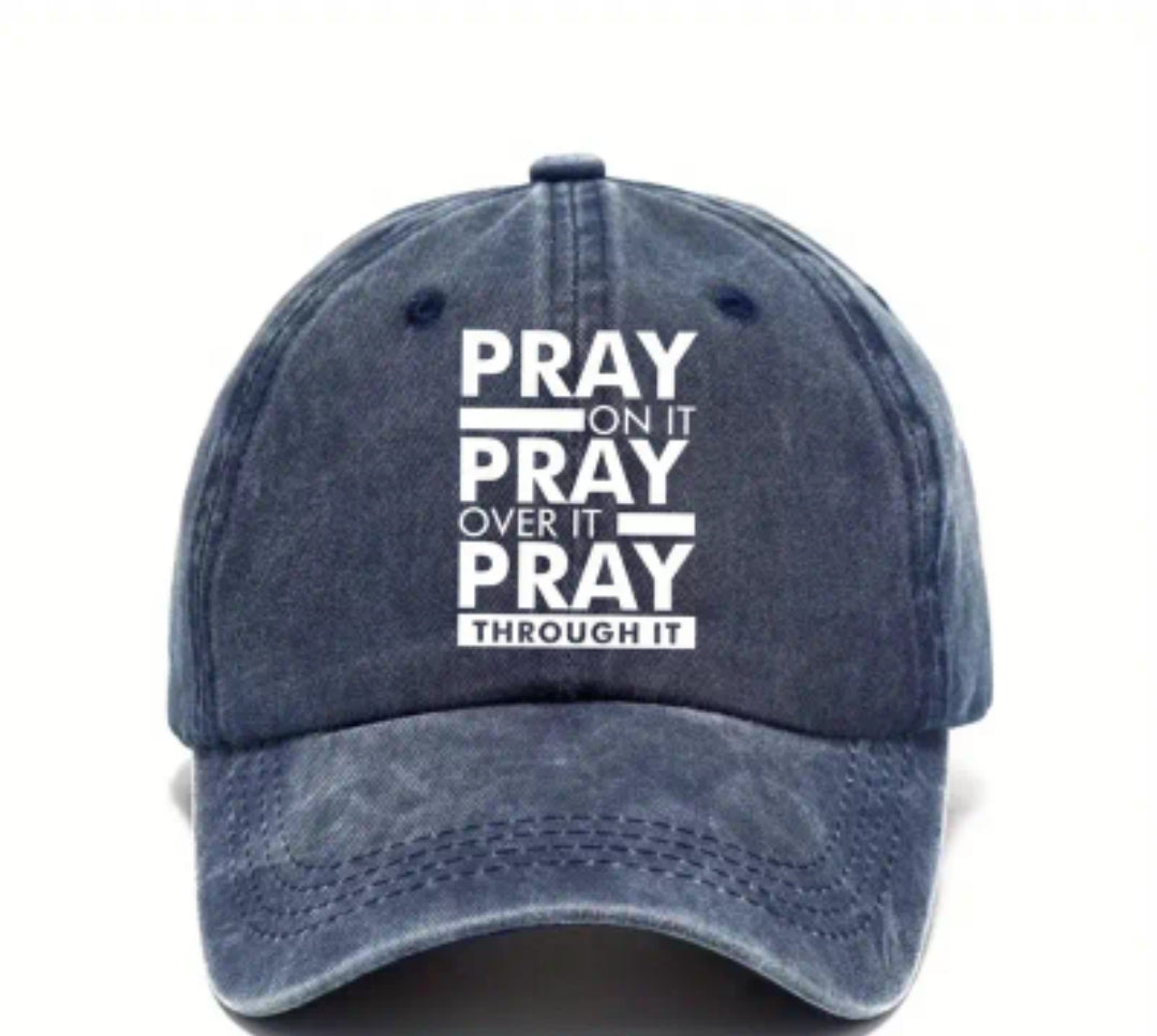 PRAY THROUGH IT