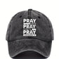 PRAY THROUGH IT
