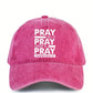 PRAY THROUGH IT