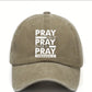 PRAY THROUGH IT