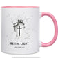 BE THE LIGHT MUG